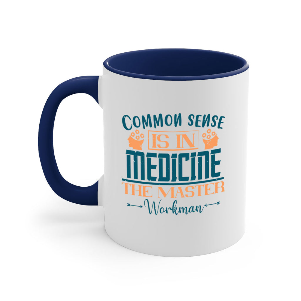 Common sense is in medicine the master workman Style 6#- diabetes-Mug / Coffee Cup