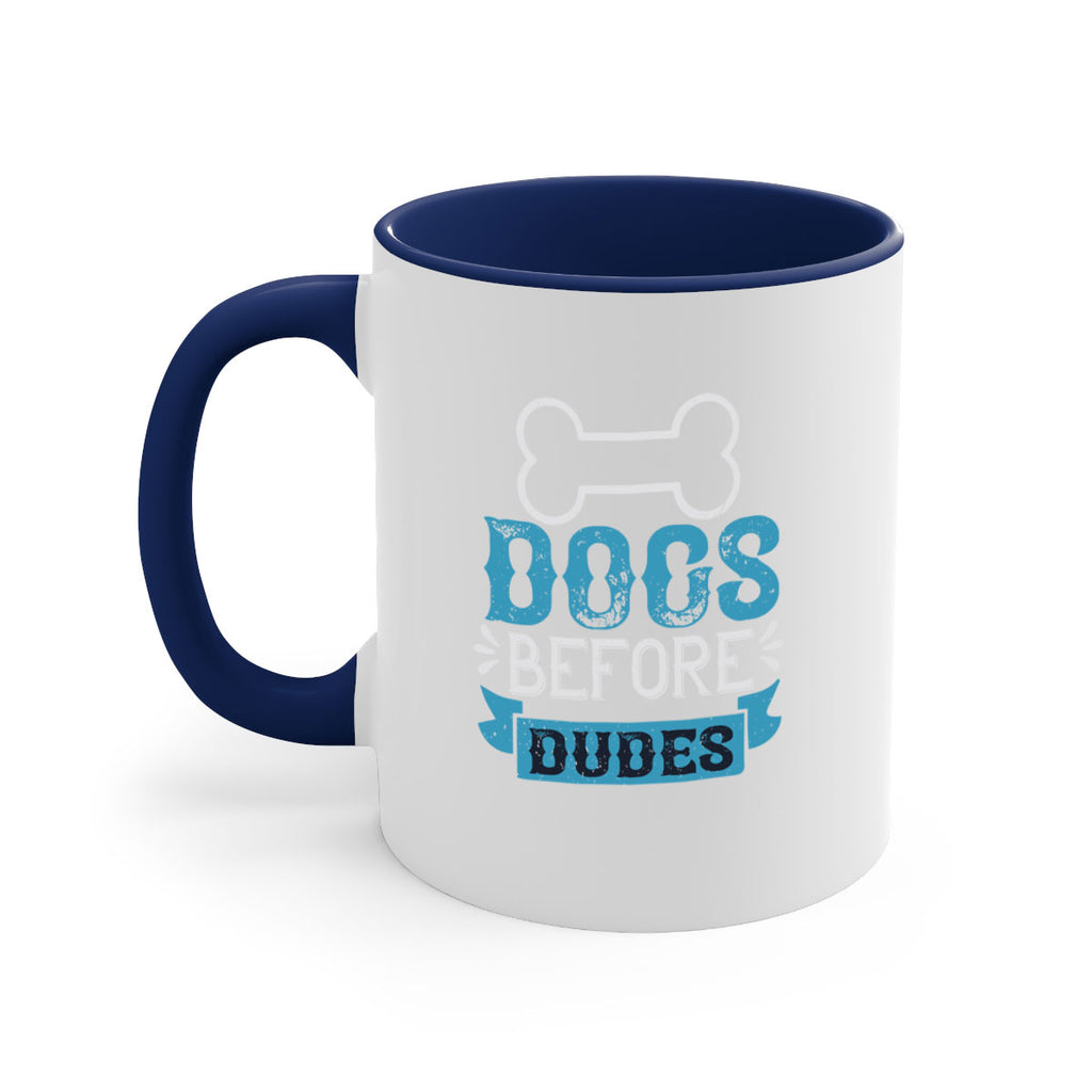 Dogs Before Dudes Style 215#- Dog-Mug / Coffee Cup