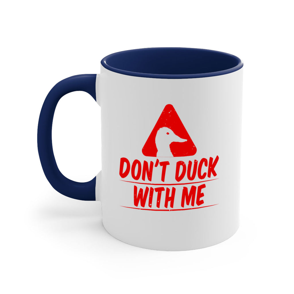 Dont duck with me Style 3#- duck-Mug / Coffee Cup