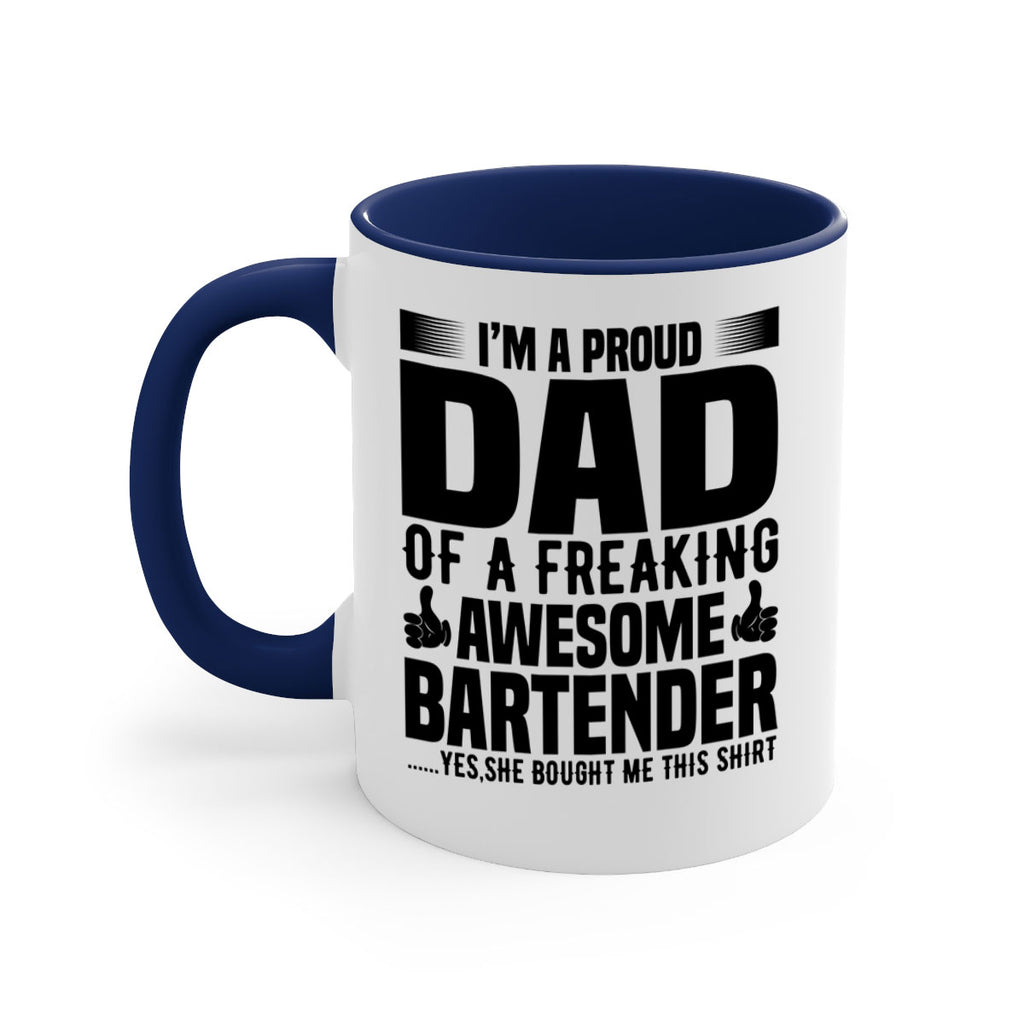 Im a proud dad Style 19#- bartender-Mug / Coffee Cup