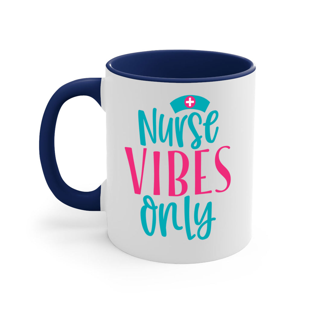 Nurse Vibes Only Style 369#- nurse-Mug / Coffee Cup