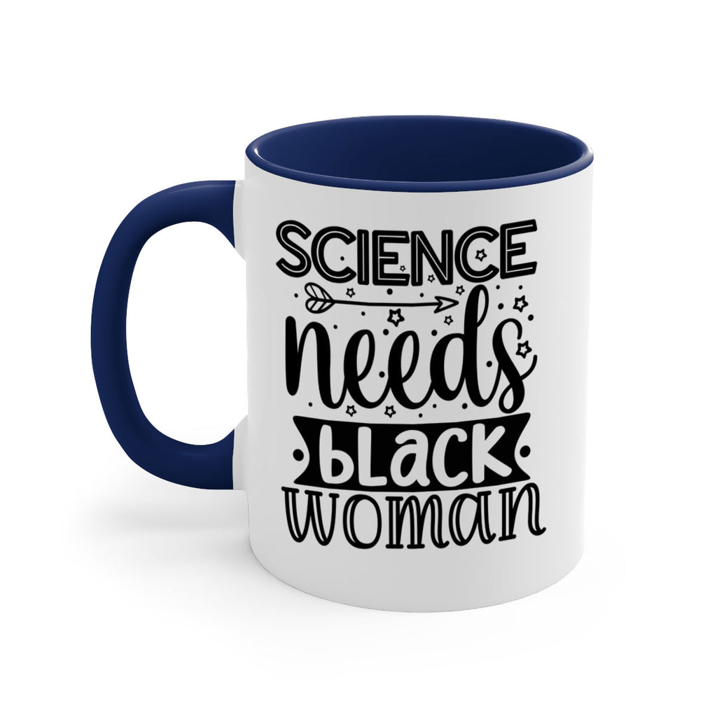 Science needs black woman Style 8#- Black women - Girls-Mug / Coffee Cup