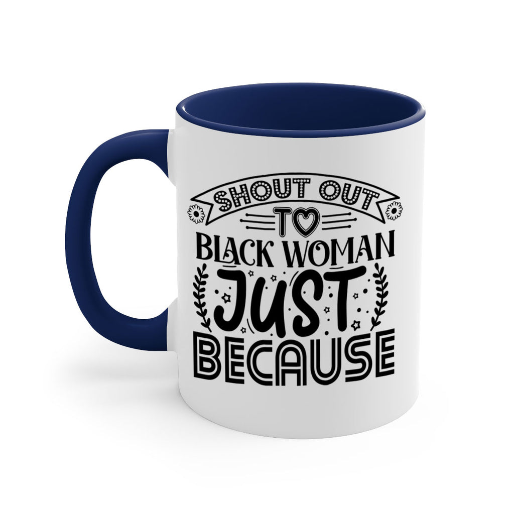 Shout out to black woman just because Style 6#- Black women - Girls-Mug / Coffee Cup