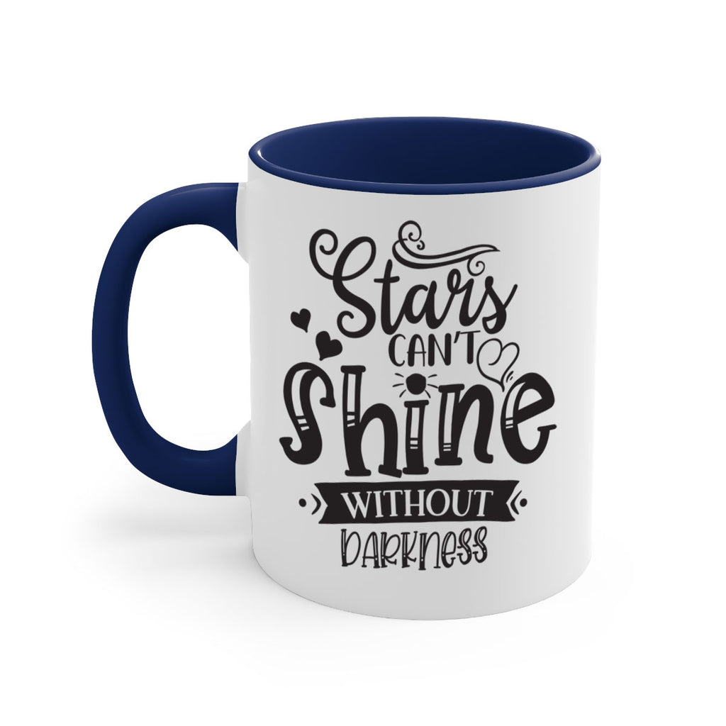 Stars Can’t Shine Without Darkness Style 72#- motivation-Mug / Coffee Cup