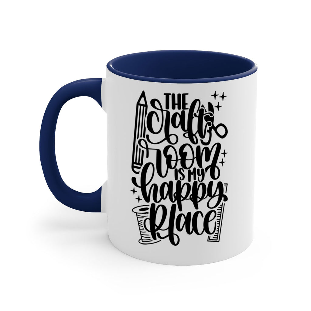 The Craft Room Is My Happy Place 4#- crafting-Mug / Coffee Cup
