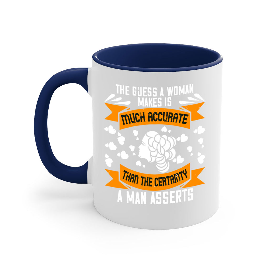 The guess a woman makes is much accurate Style 31#- World Health-Mug / Coffee Cup
