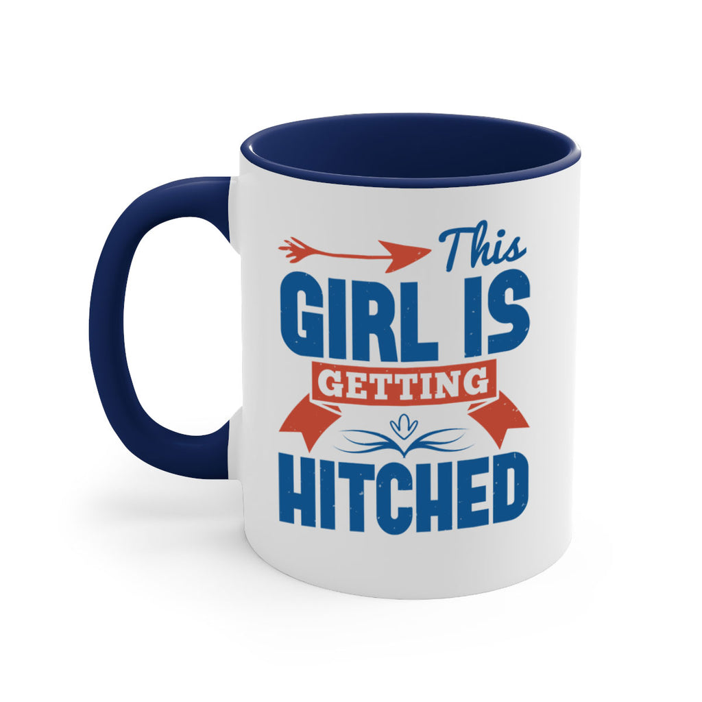 This girl is getting hitched 16#- bride-Mug / Coffee Cup