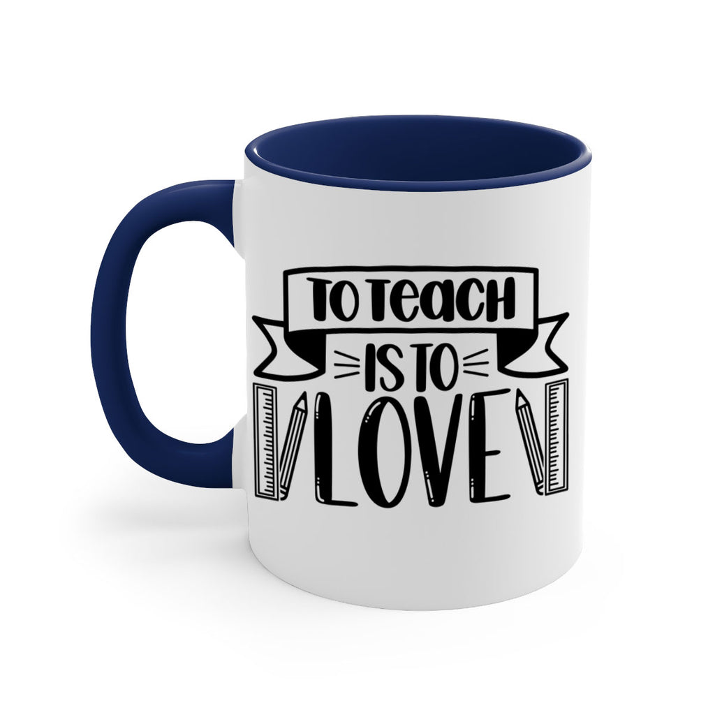 To Teach Is To Love Style 32#- teacher-Mug / Coffee Cup
