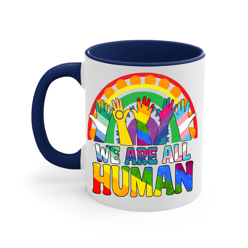 We Are All Human Pride Ally Rainbow Lgbt 25#- lgbt-Mug / Coffee Cup
