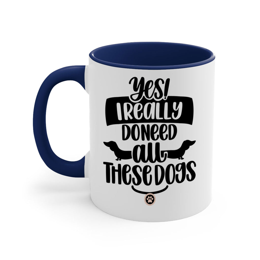 Yes I Really Do Need Style 5#- Dog-Mug / Coffee Cup