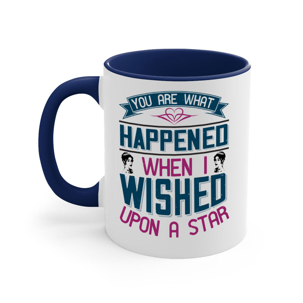 You are what happened when I wished upon a star 8#- bride-Mug / Coffee Cup