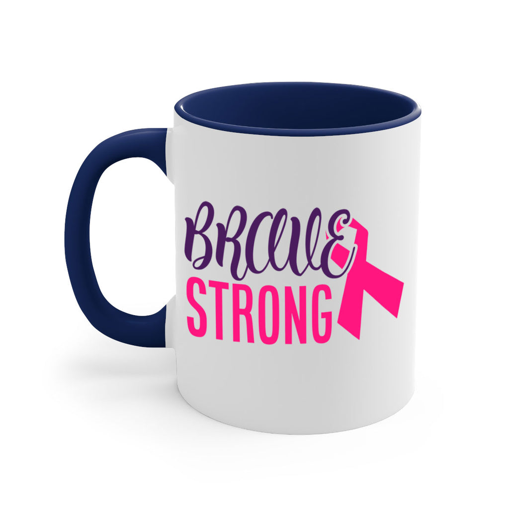 brave strong Style 15#- breast cancer-Mug / Coffee Cup