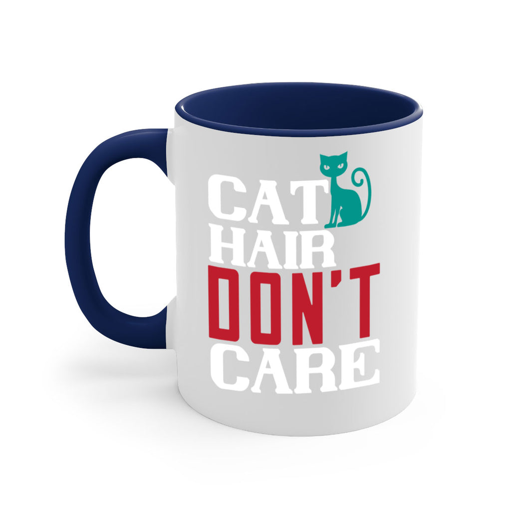 cat hair dont care o Style 29#- cat-Mug / Coffee Cup