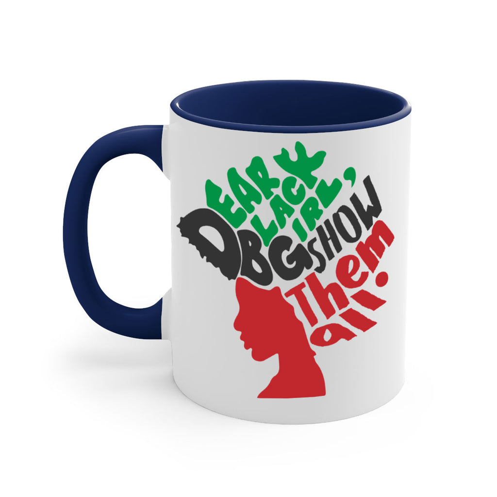 dear black  girl  show them all color 175#- black words - phrases-Mug / Coffee Cup