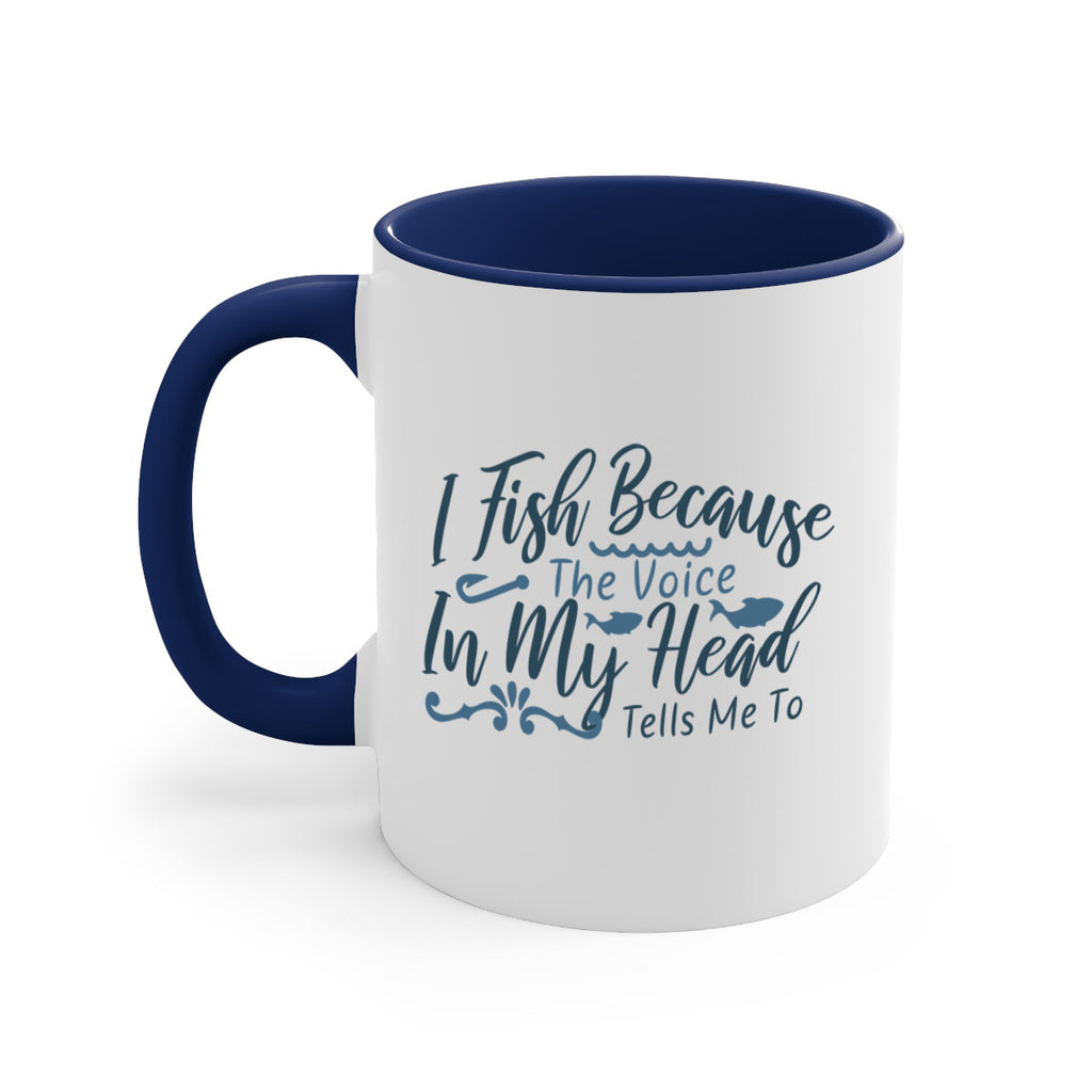 i fish because the voice in my head 114#- fishing-Mug / Coffee Cup