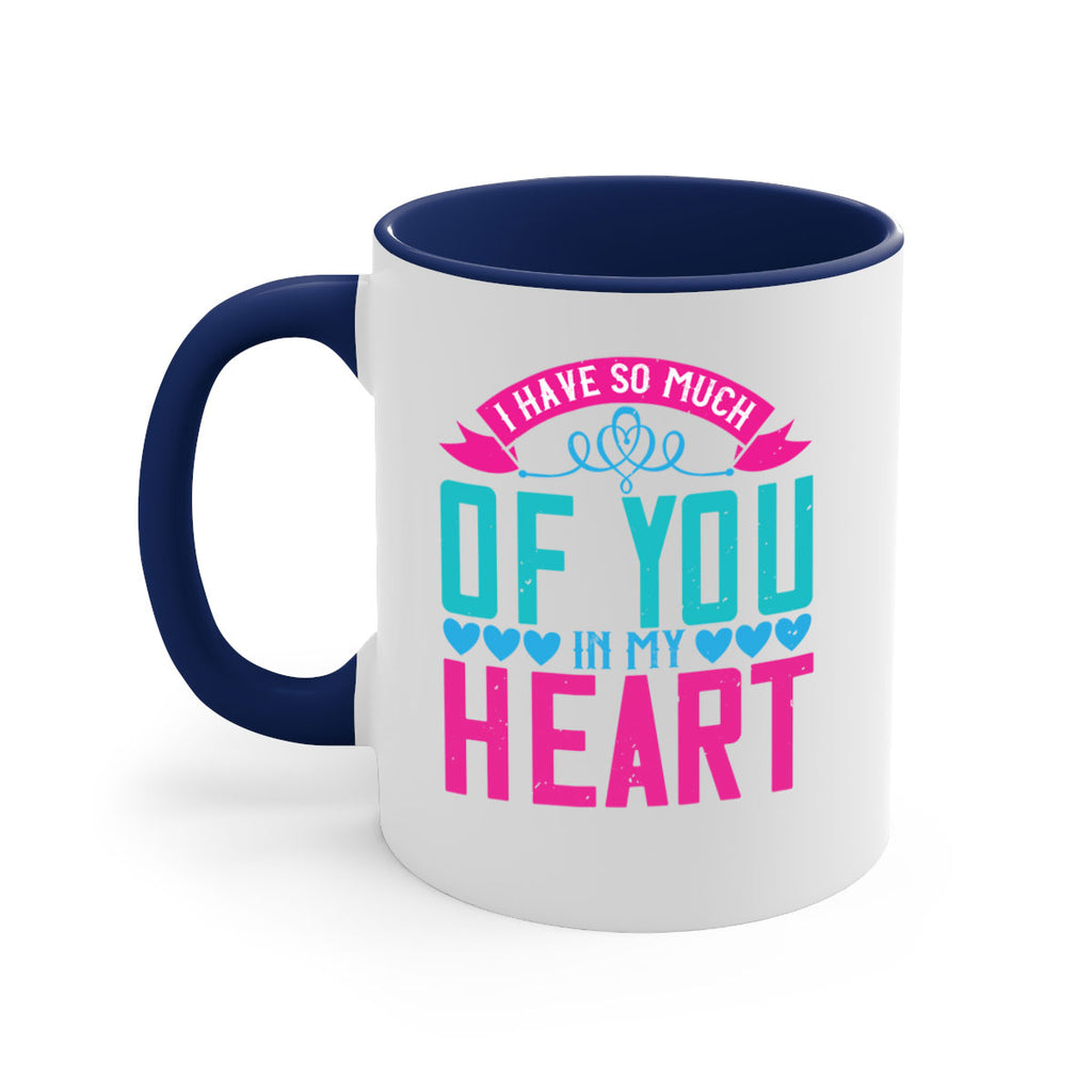 i have so much of you in my heart 161#- mom-Mug / Coffee Cup