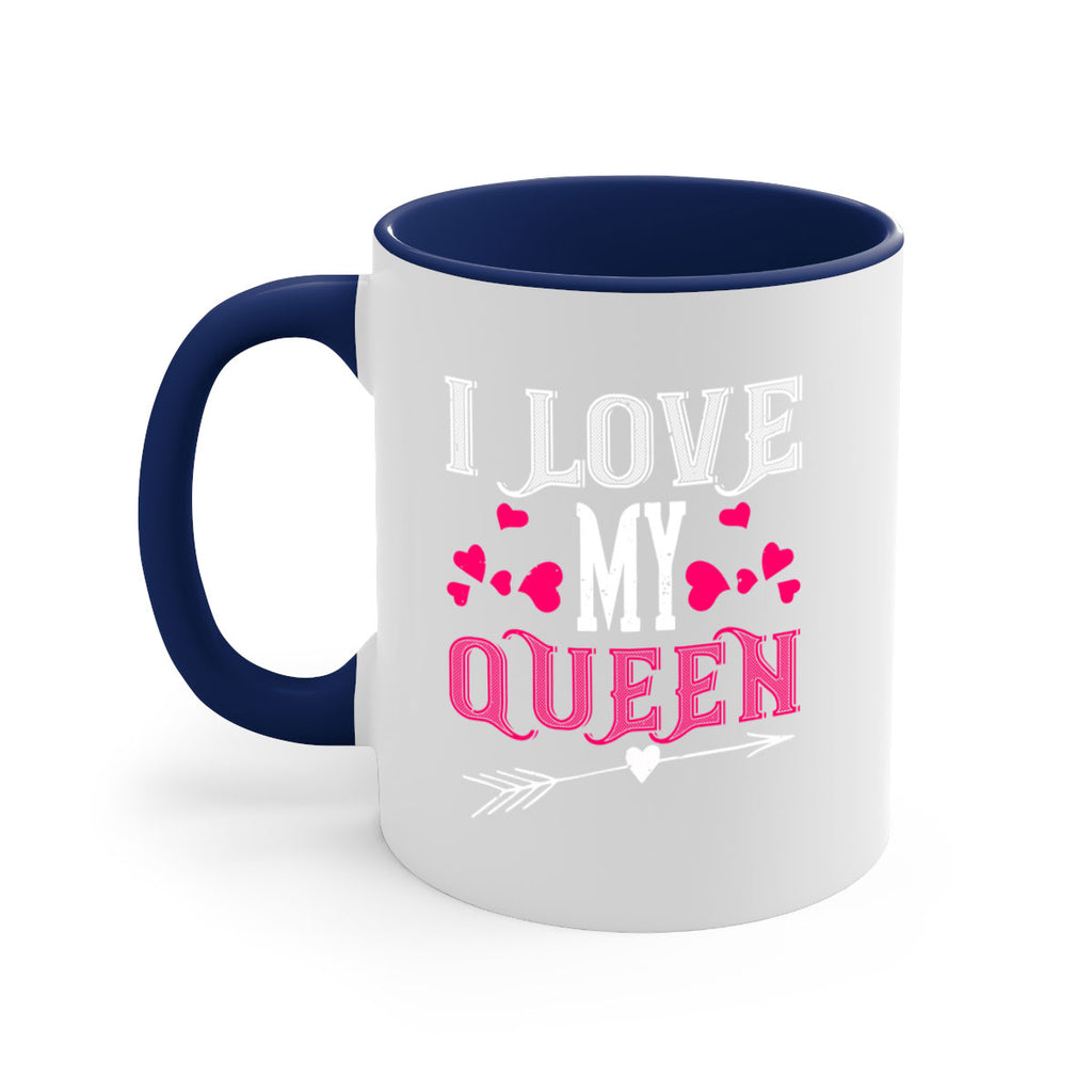 i love my queen 53#- valentines day-Mug / Coffee Cup