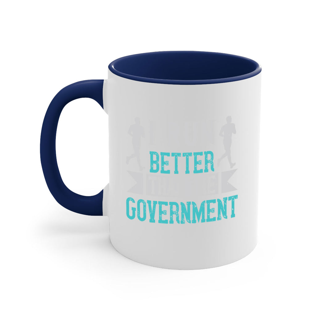 i run better than the government 39#- running-Mug / Coffee Cup