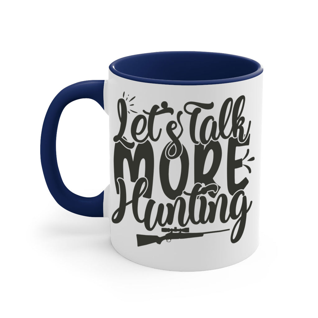 lets talk more hunting 6#- hunting-Mug / Coffee Cup