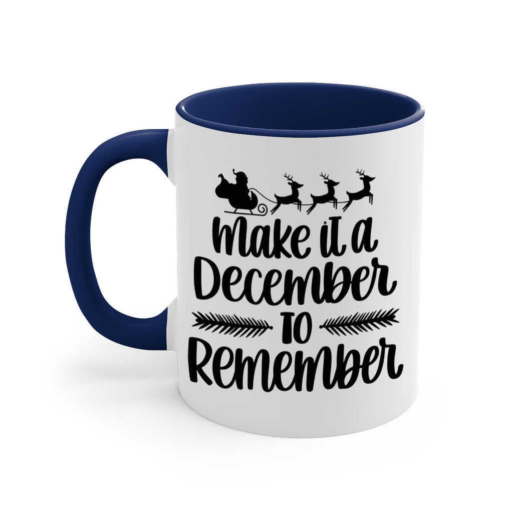 make it a december to remember 100#- christmas-Mug / Coffee Cup
