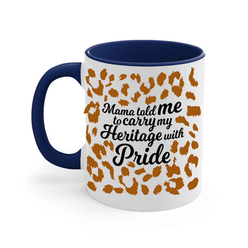 mama told me to carry my heritage with pride Style 23#- Black women - Girls-Mug / Coffee Cup