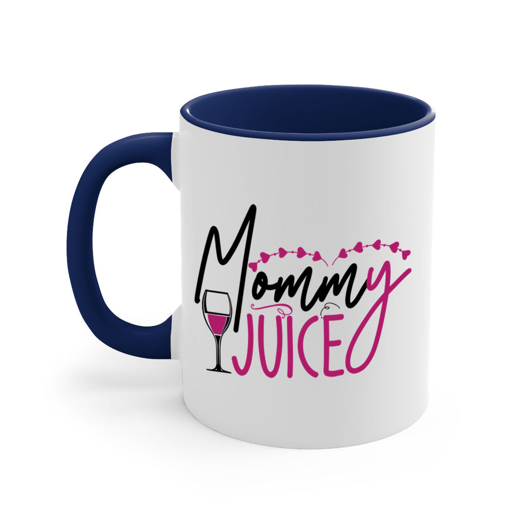 mommy juice 181#- wine-Mug / Coffee Cup