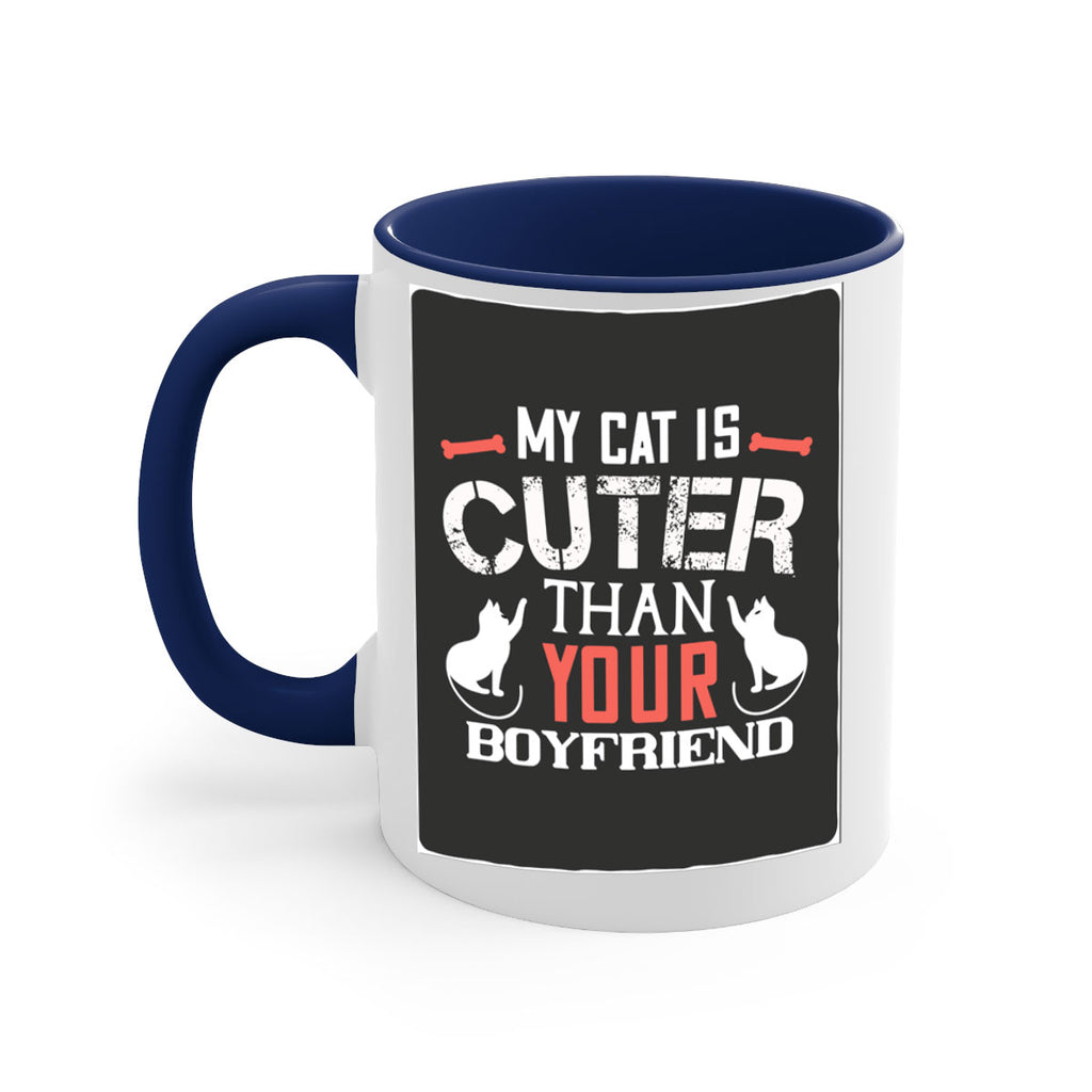 my cat is cuter than your boyfriend Style 71#- cat-Mug / Coffee Cup