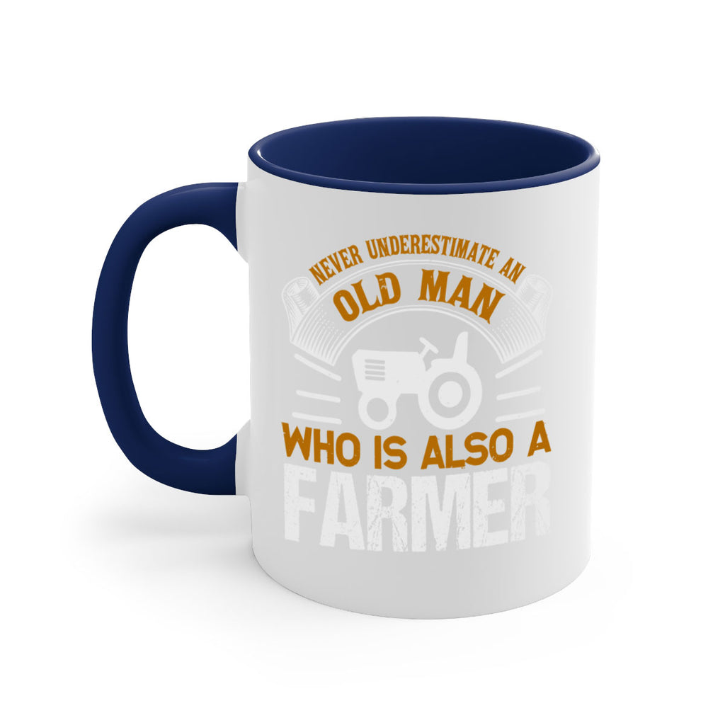 never understimate an old man 41#- Farm and garden-Mug / Coffee Cup
