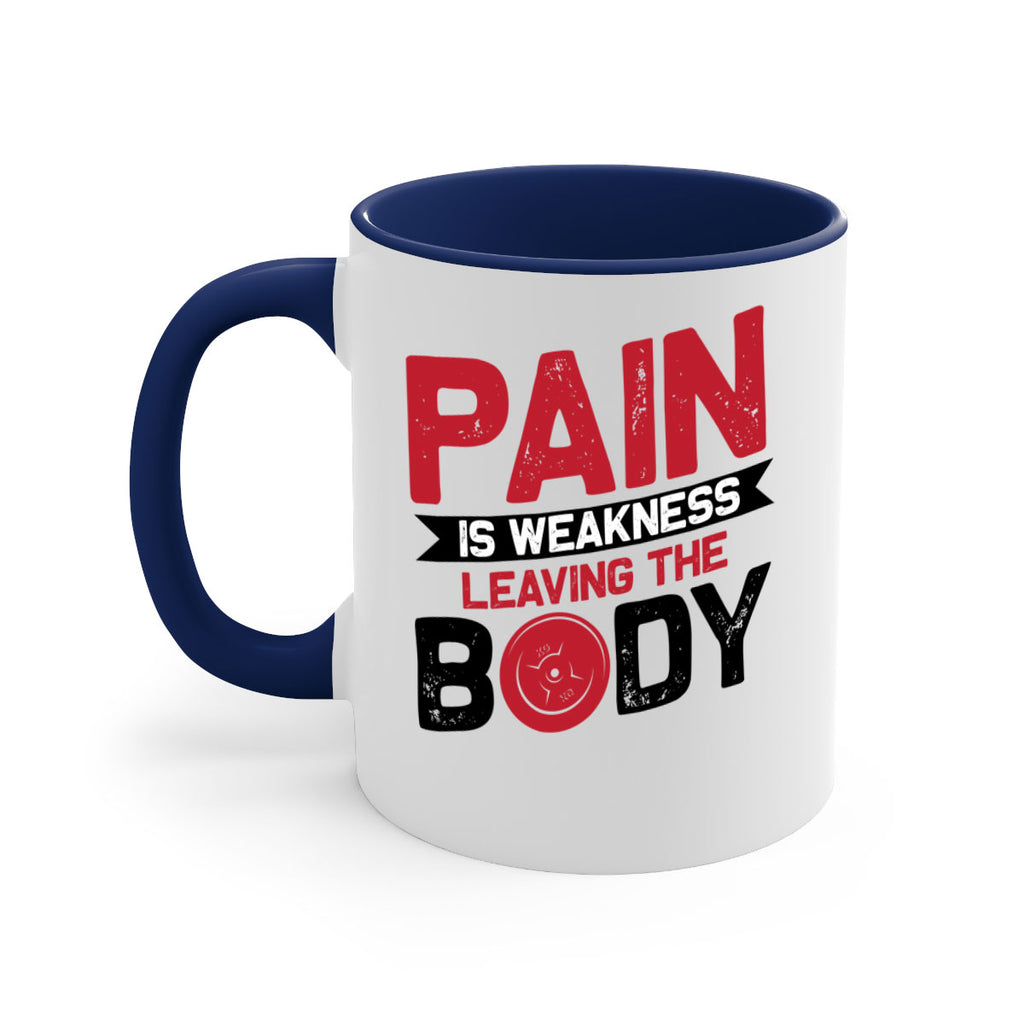 pain is weakness leaving the body 4#- gym-Mug / Coffee Cup