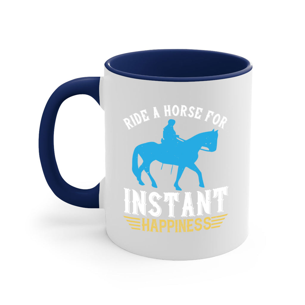 ride a horse for instant happiness Style 25#- horse-Mug / Coffee Cup