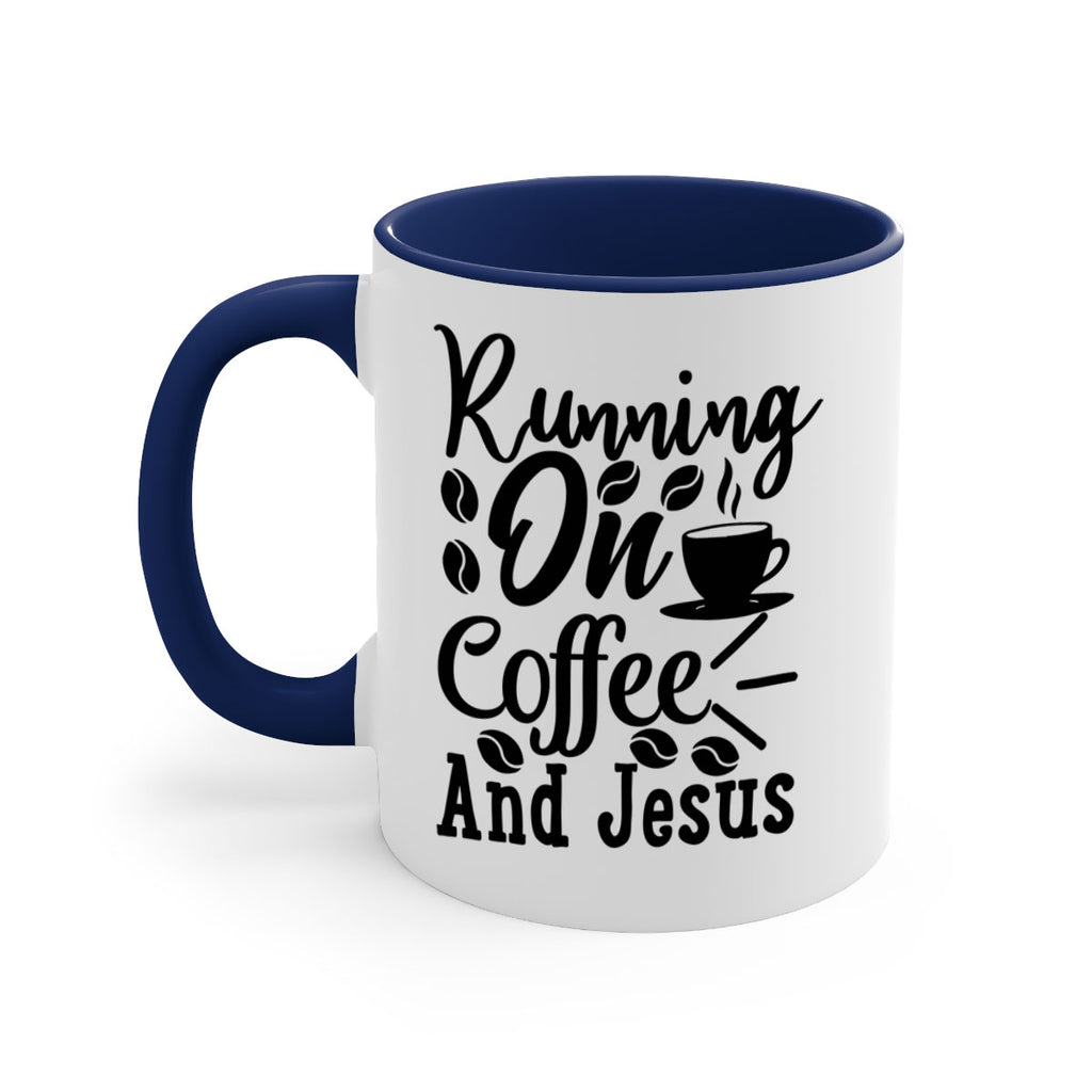 running on coffee and jesus 279#- coffee-Mug / Coffee Cup