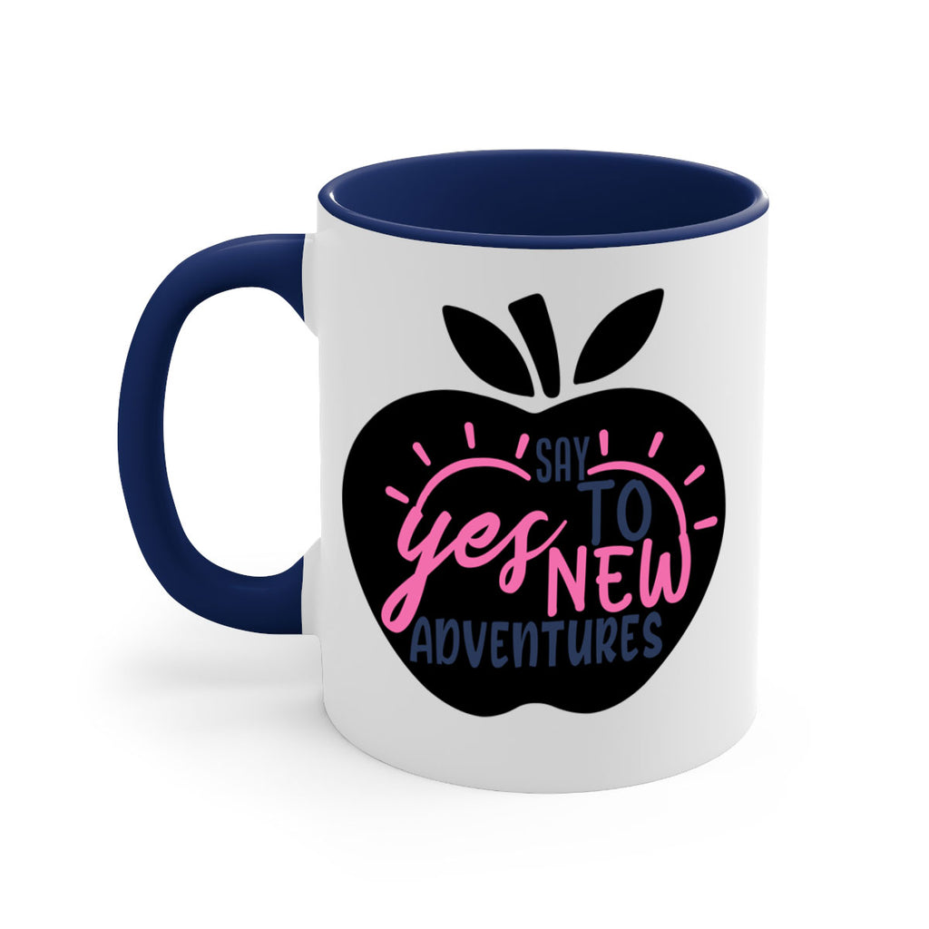 say yes to new adventures Style 75#- motivation-Mug / Coffee Cup