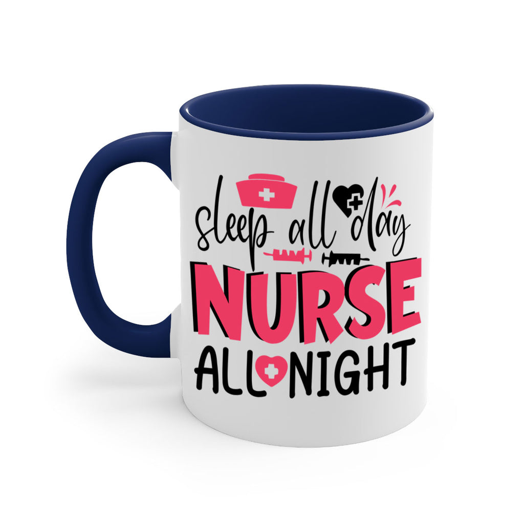 sleep all day nurse all night Style 350#- nurse-Mug / Coffee Cup