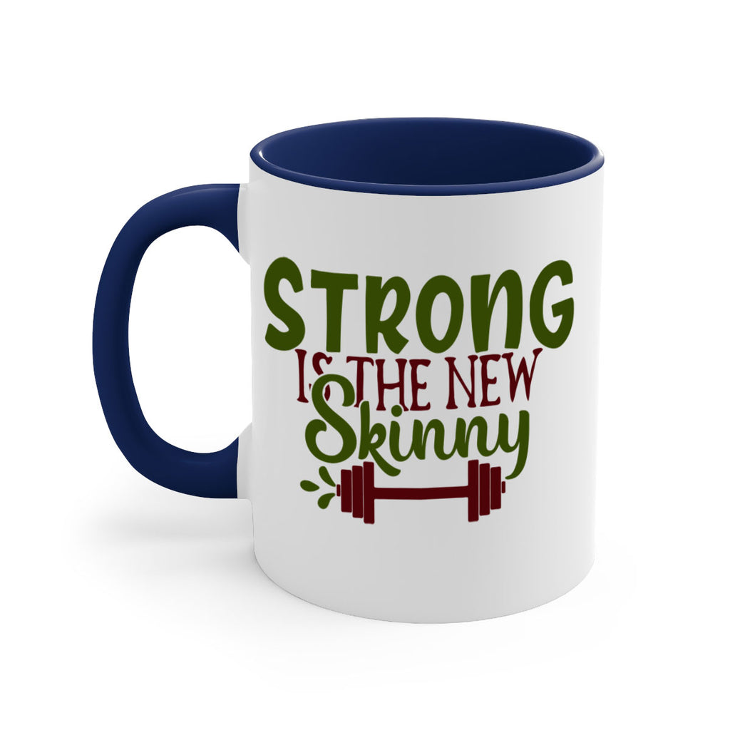 strong is the new skinny 12#- gym-Mug / Coffee Cup