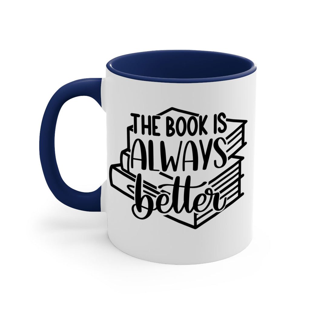 the book is always better 27#- Reading - Books-Mug / Coffee Cup