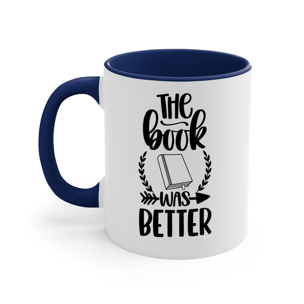 the book was better 26#- Reading - Books-Mug / Coffee Cup