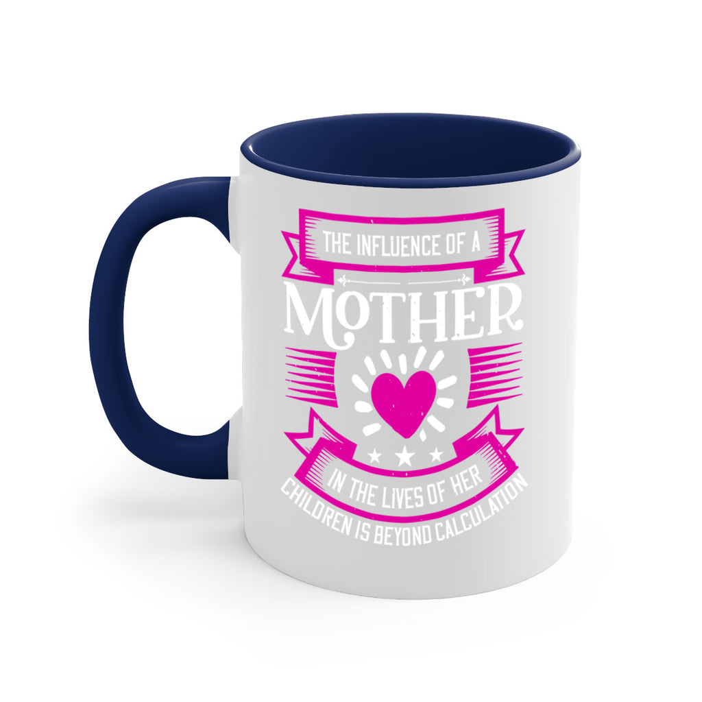 the influence of a mother 31#- mothers day-Mug / Coffee Cup