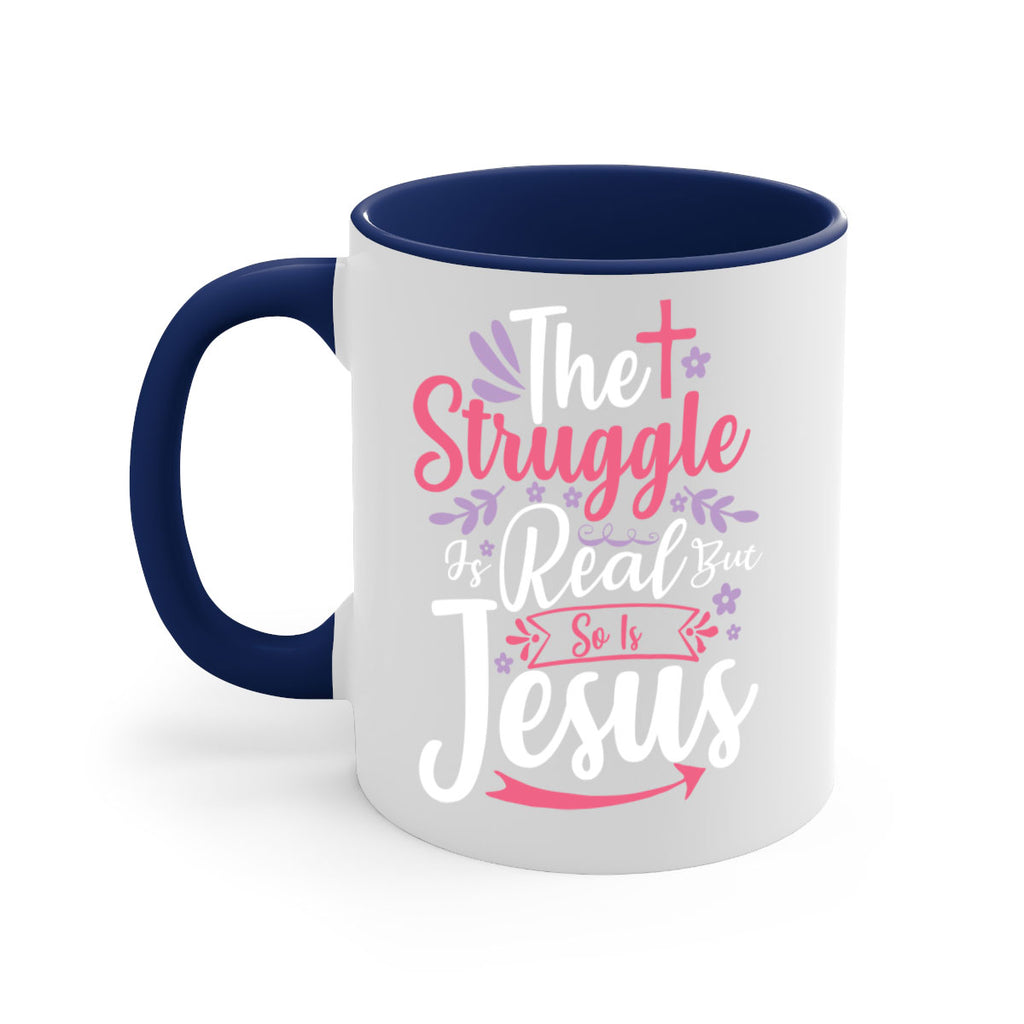 the struggle is real but so is jesus 5#- easter-Mug / Coffee Cup