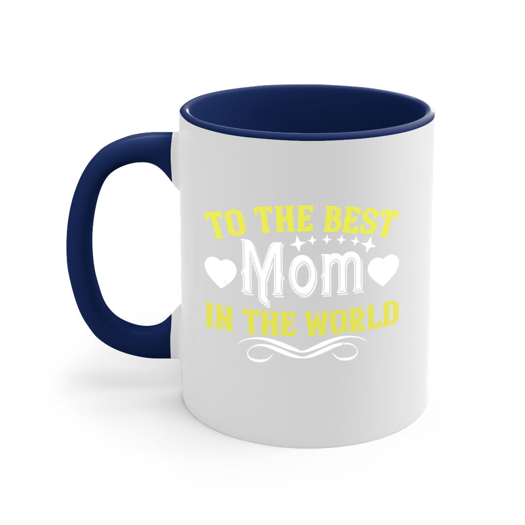 to the best mom in the world 32#- mom-Mug / Coffee Cup