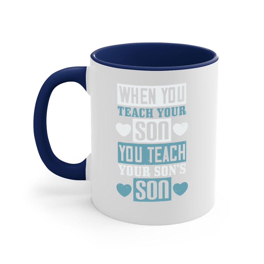 when you teach your sou 138#- fathers day-Mug / Coffee Cup