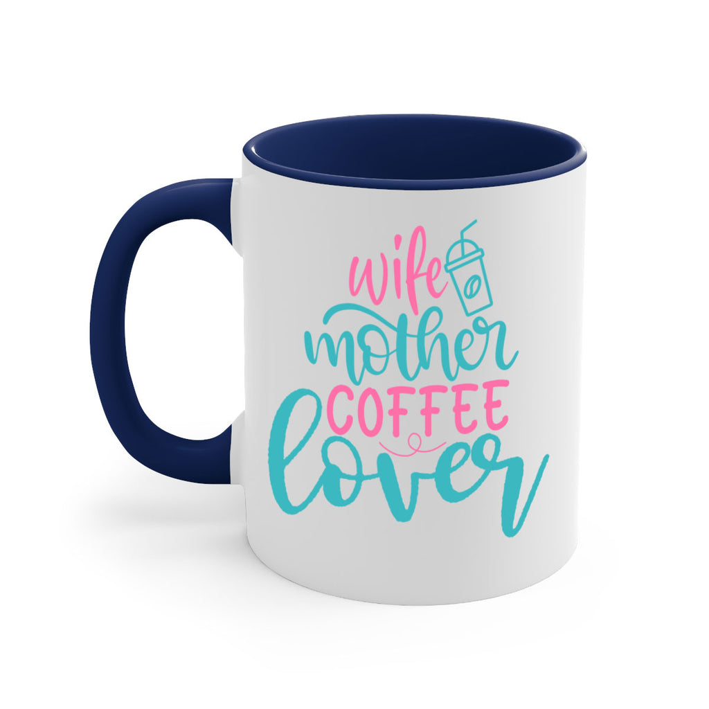 wife mother coffee lover 297#- mom-Mug / Coffee Cup