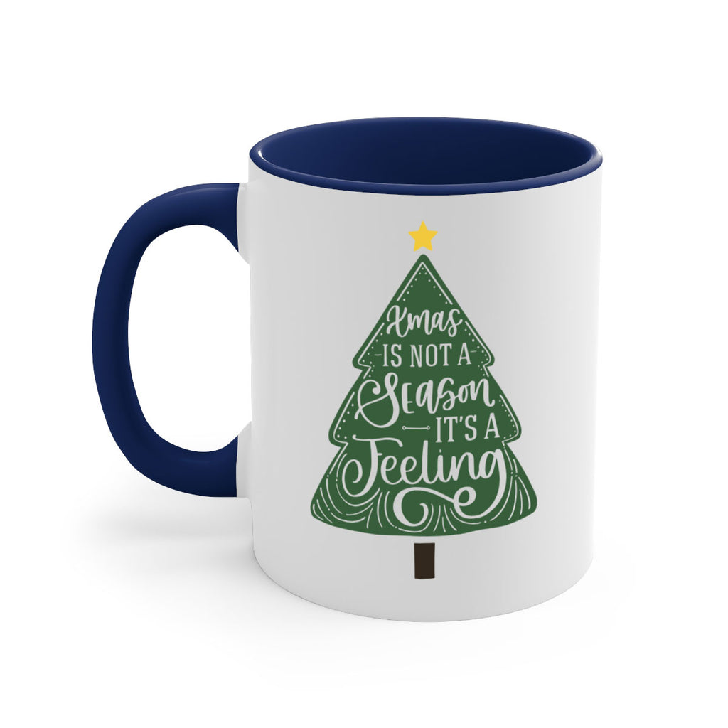 xmas is not season its a feeling 26#- christmas-Mug / Coffee Cup