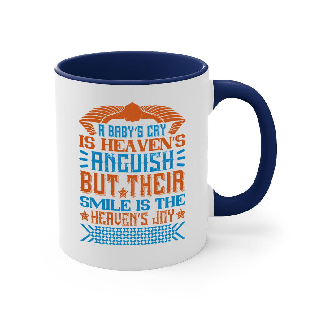 A baby’s cry is heaven’s anguish but their smile is the heaven’s joy Style 138#- baby2-Mug / Coffee Cup