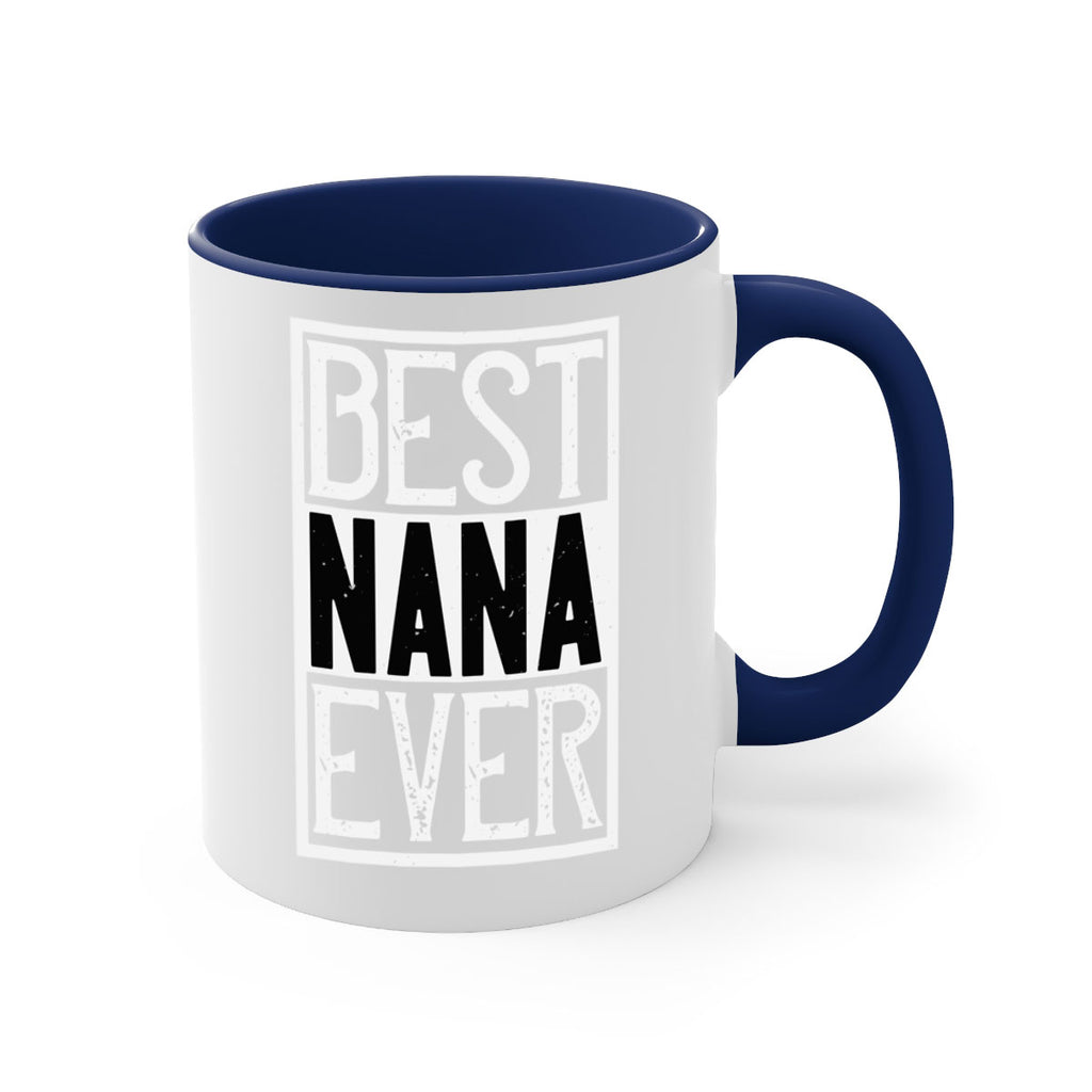 BEST NANA EVER 109#- grandma-Mug / Coffee Cup