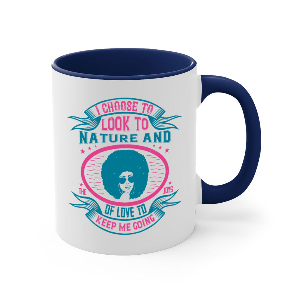 I choose to look to nature and the joys of love to keep me going Style 43#- Afro - Black-Mug / Coffee Cup