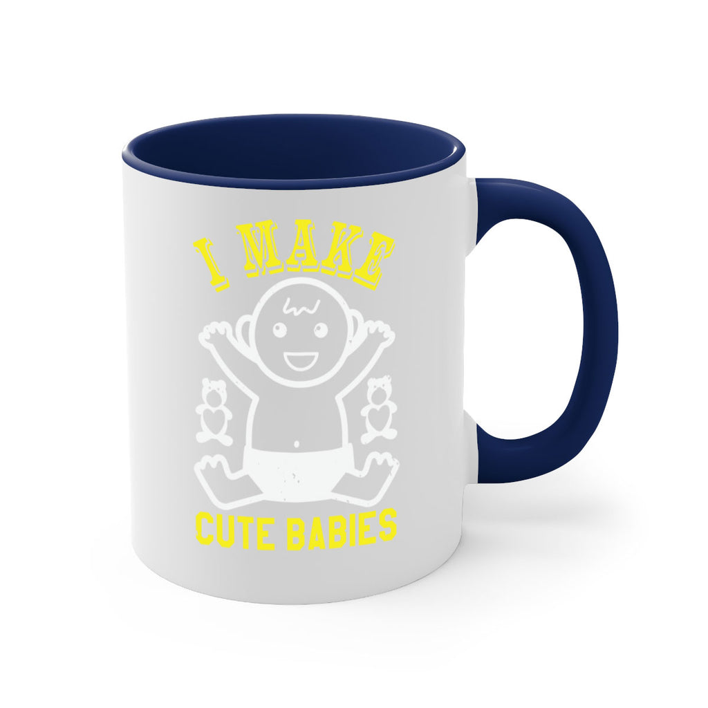 I make cute babies Style 36#- baby shower-Mug / Coffee Cup