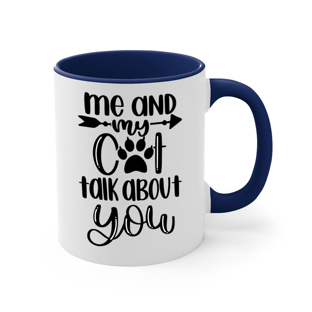 Me And Cat Talk About You Style 100#- cat-Mug / Coffee Cup
