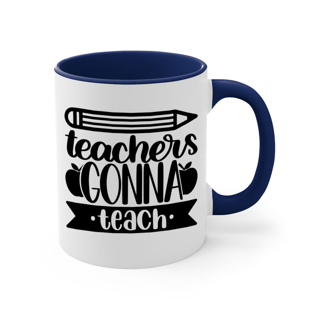 Teachers Gonna Teach Style 44#- teacher-Mug / Coffee Cup