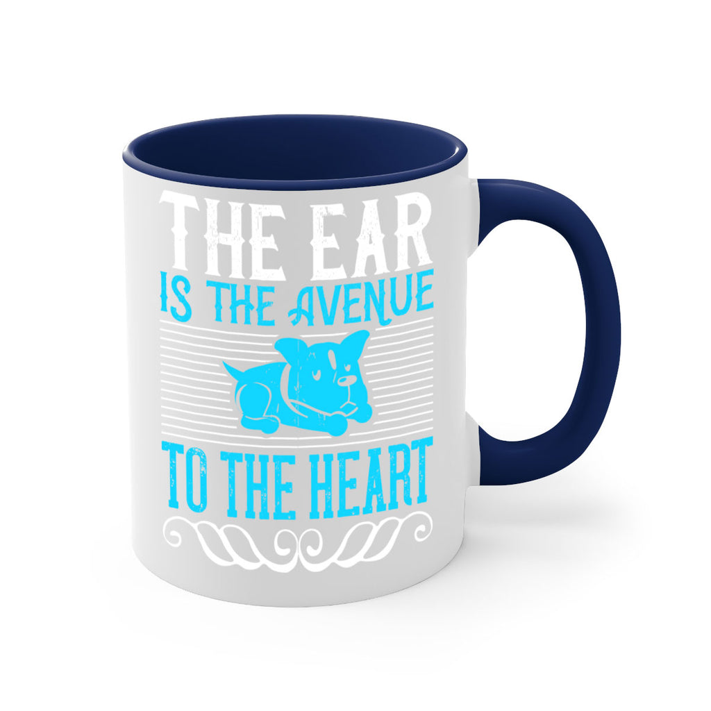 The ear is the avenue to the heart Style 20#- Dog-Mug / Coffee Cup