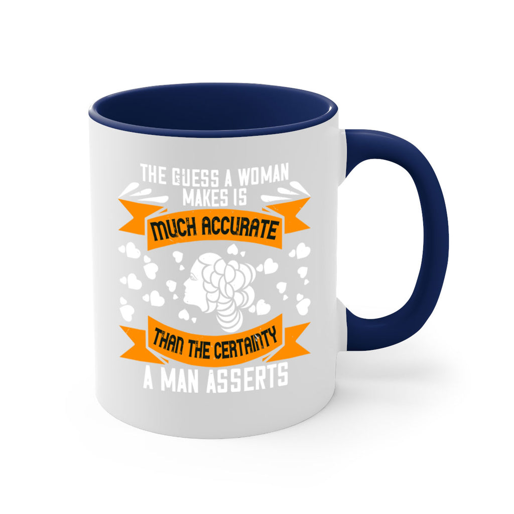 The guess a woman makes is much accurate Style 31#- World Health-Mug / Coffee Cup